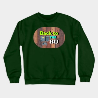 Funny back 80's Shirts Crewneck Sweatshirt